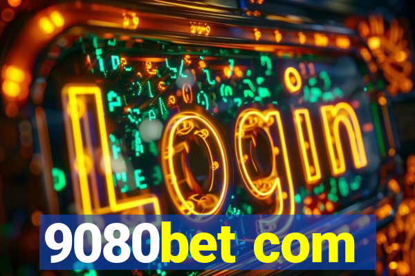 9080bet com